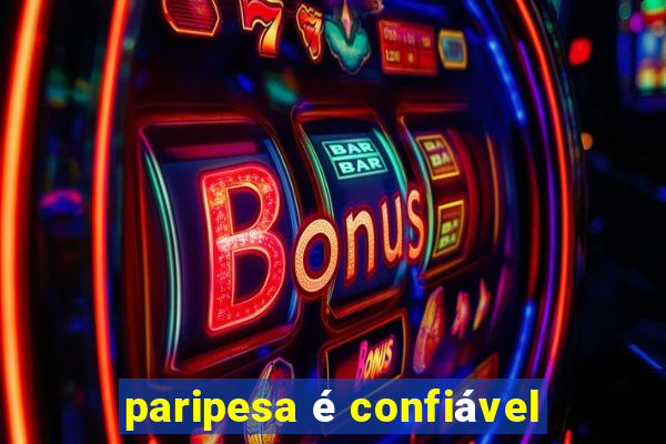 paripesa é confiável