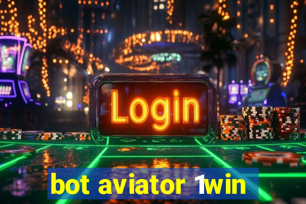 bot aviator 1win