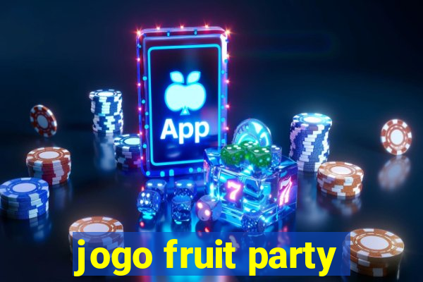 jogo fruit party