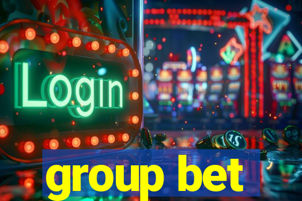 group bet