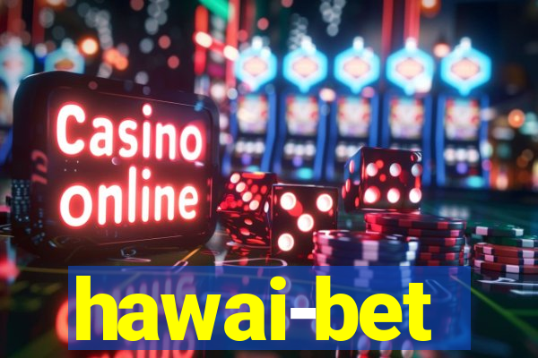 hawai-bet