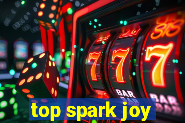 top spark joy