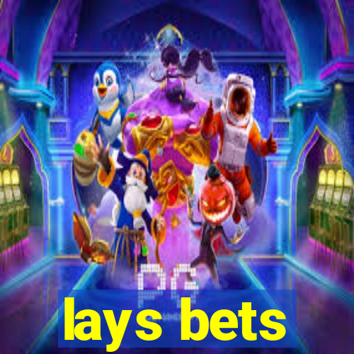 lays bets