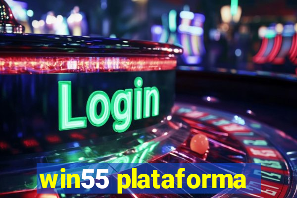 win55 plataforma