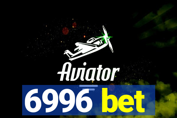 6996 bet