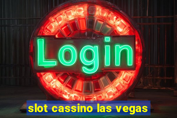 slot cassino las vegas