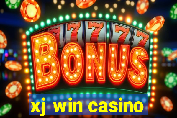 xj win casino