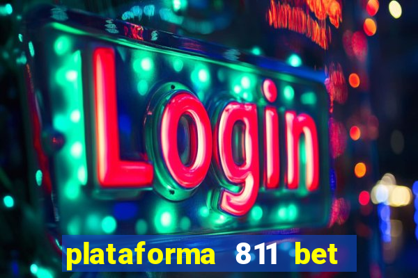 plataforma 811 bet é confiável