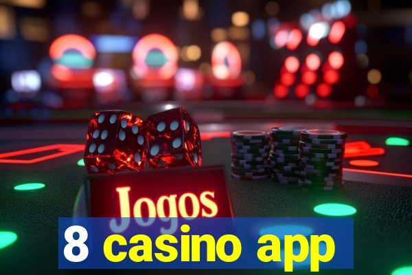 8 casino app