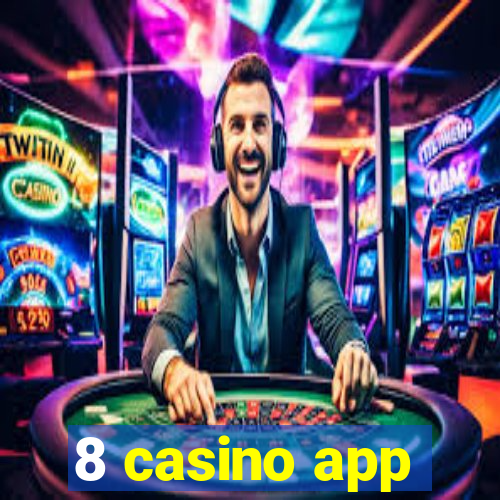 8 casino app