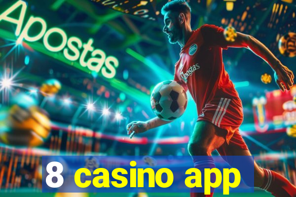 8 casino app