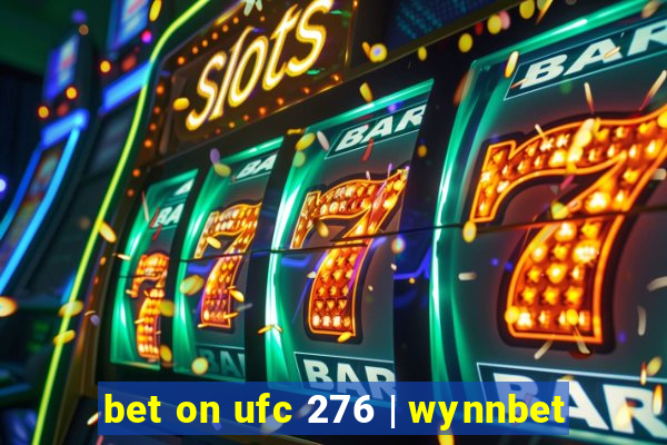 bet on ufc 276 | wynnbet