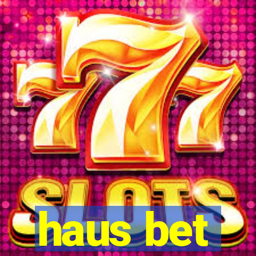 haus bet