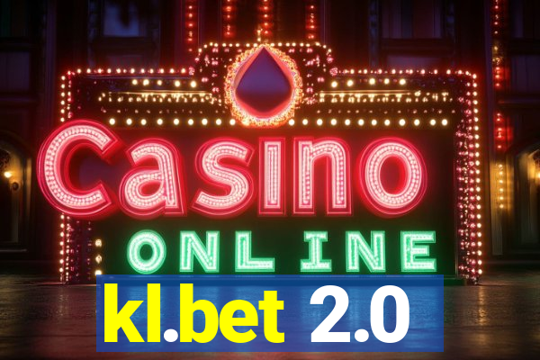 kl.bet 2.0