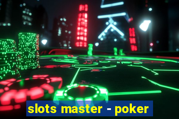 slots master - poker