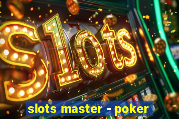 slots master - poker