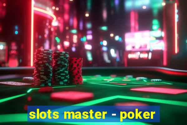 slots master - poker