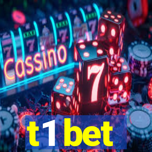 t1 bet