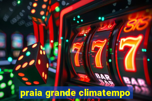 praia grande climatempo