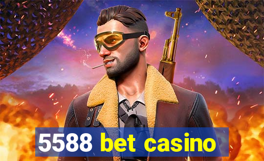 5588 bet casino