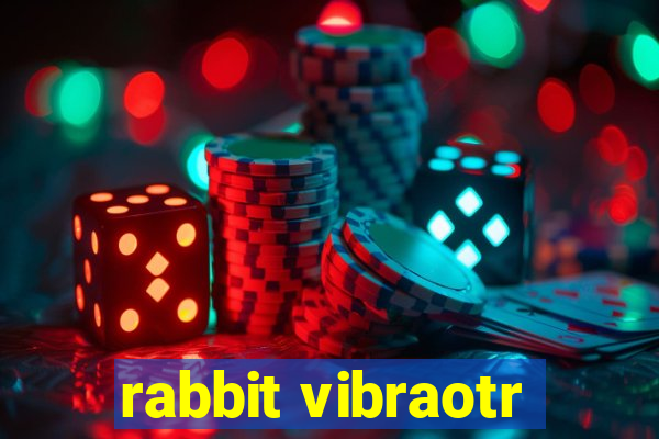 rabbit vibraotr