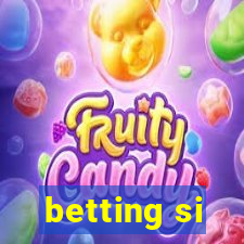 betting si