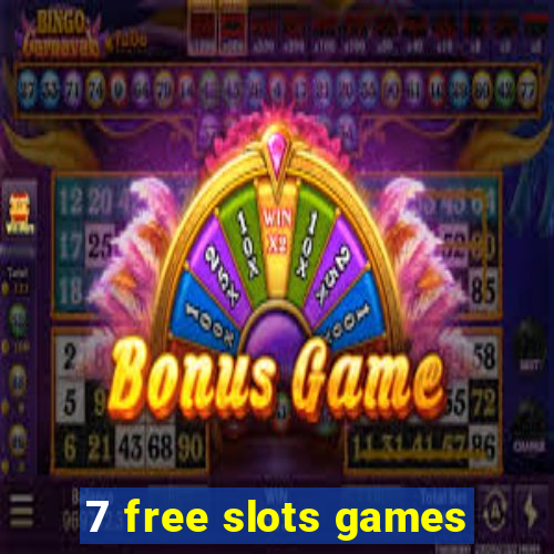 7 free slots games