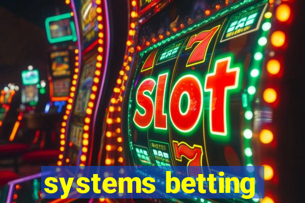 systems betting