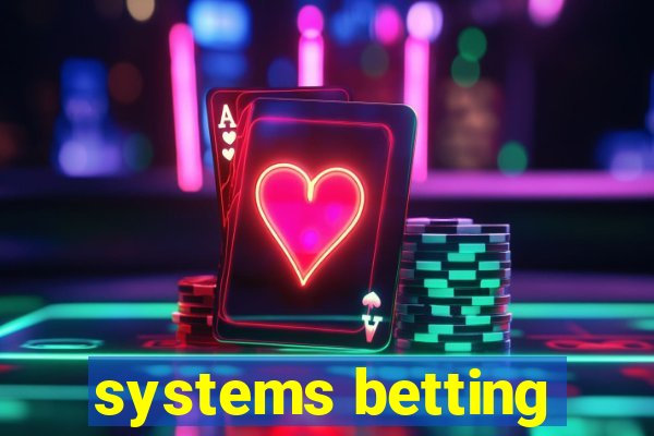 systems betting