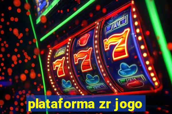 plataforma zr jogo