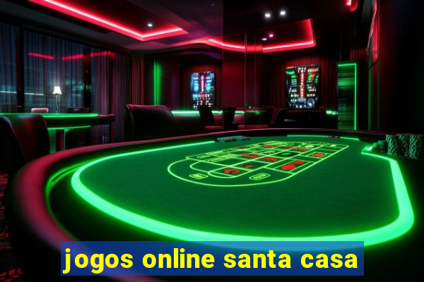 jogos online santa casa