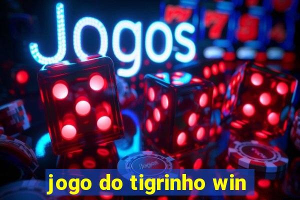 jogo do tigrinho win