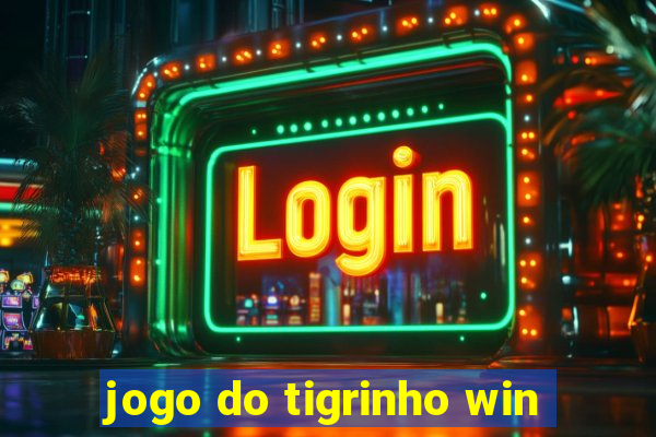 jogo do tigrinho win