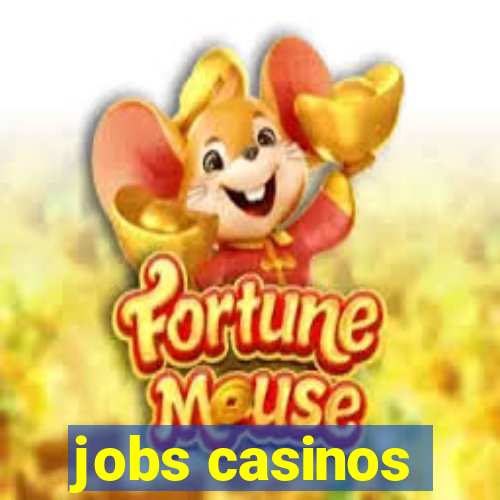 jobs casinos