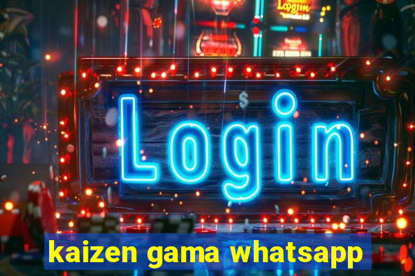 kaizen gama whatsapp