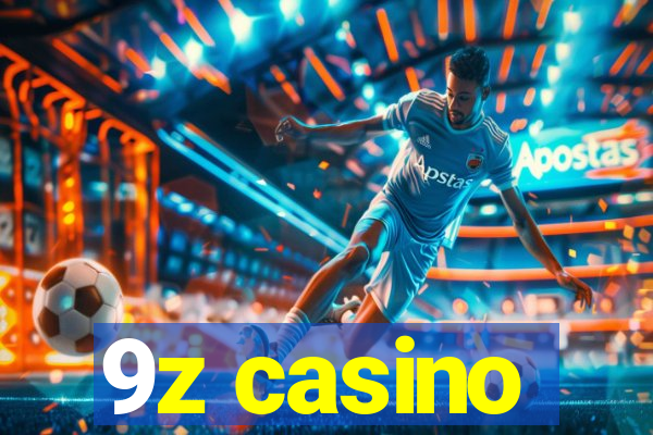 9z casino