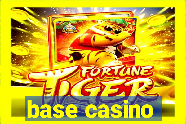 base casino