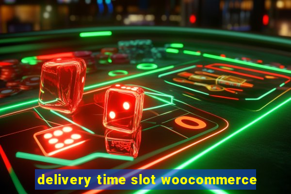 delivery time slot woocommerce