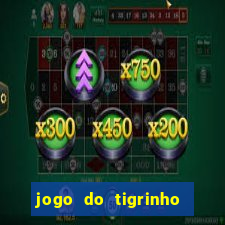 jogo do tigrinho com bonus de cadastro