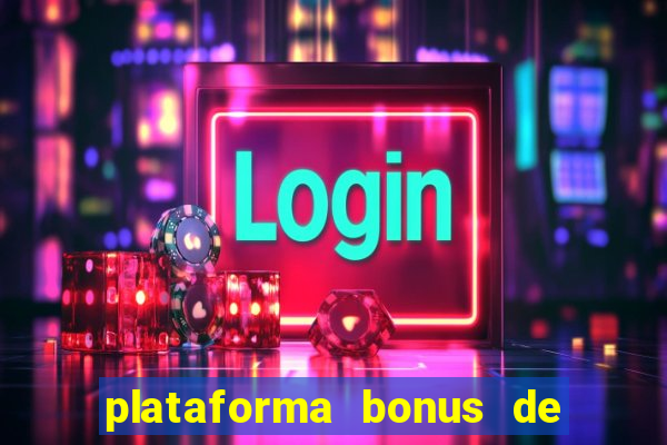 plataforma bonus de cadastro sem depósito