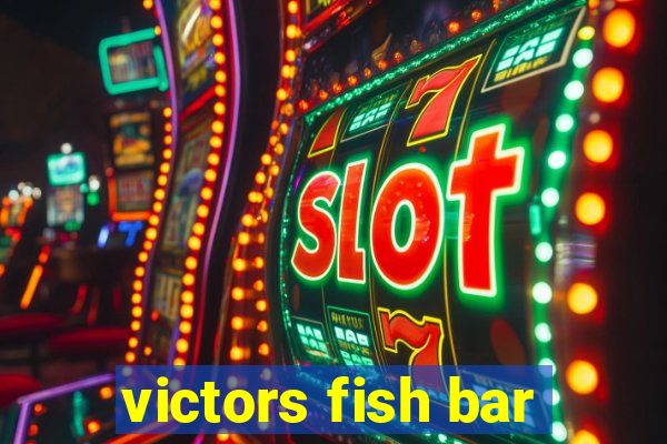 victors fish bar