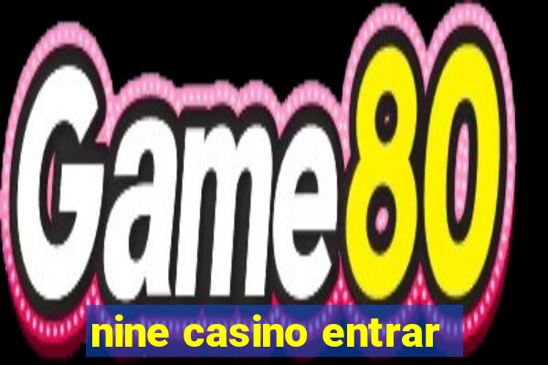 nine casino entrar