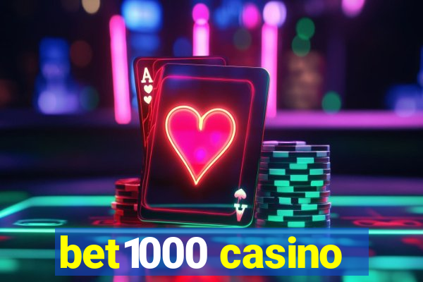 bet1000 casino