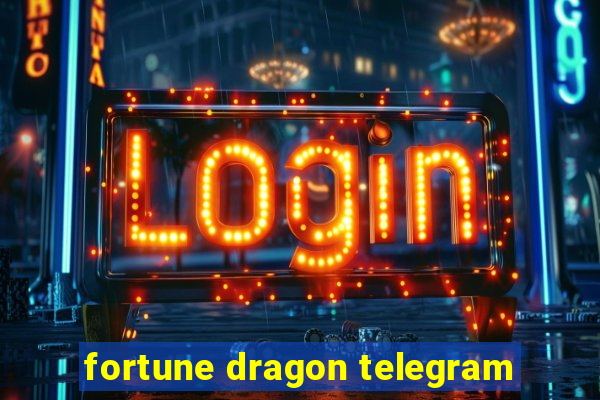 fortune dragon telegram