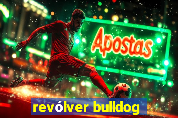 revólver bulldog