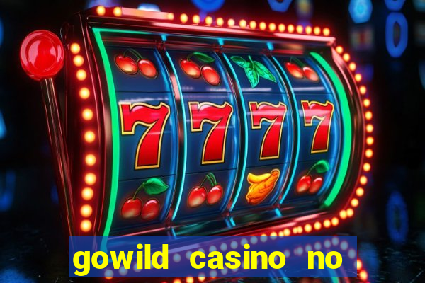 gowild casino no deposit bonus