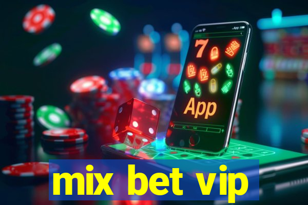 mix bet vip