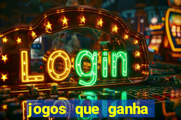 jogos que ganha dinheiro na internet