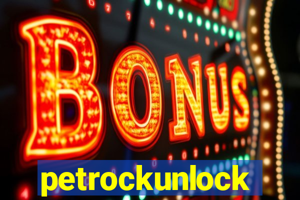 petrockunlock