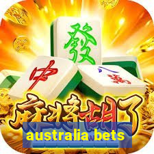 australia bets